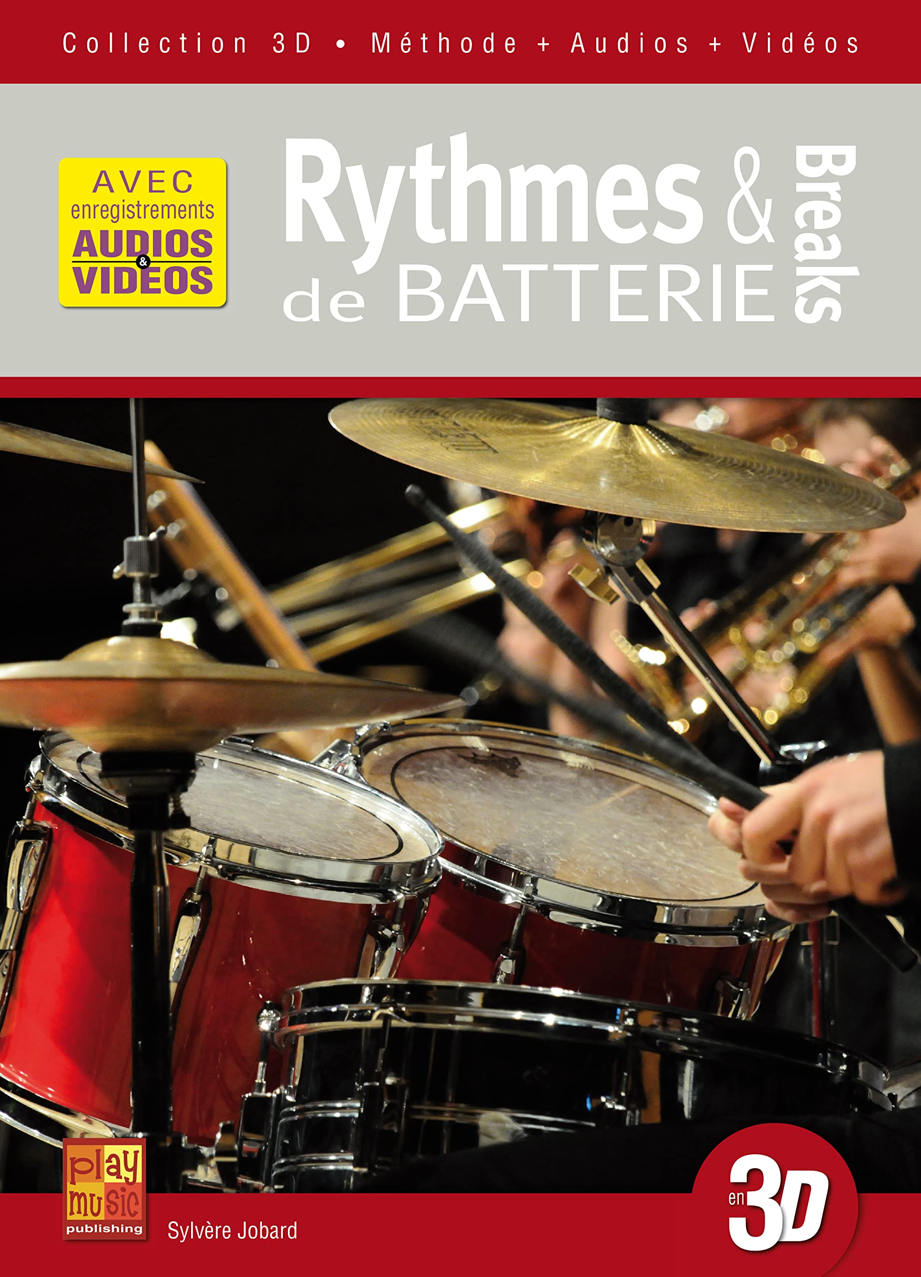 Rythmes Breaks Batterie 3D. Batterie. Comprend CD + DVD Sheet Music