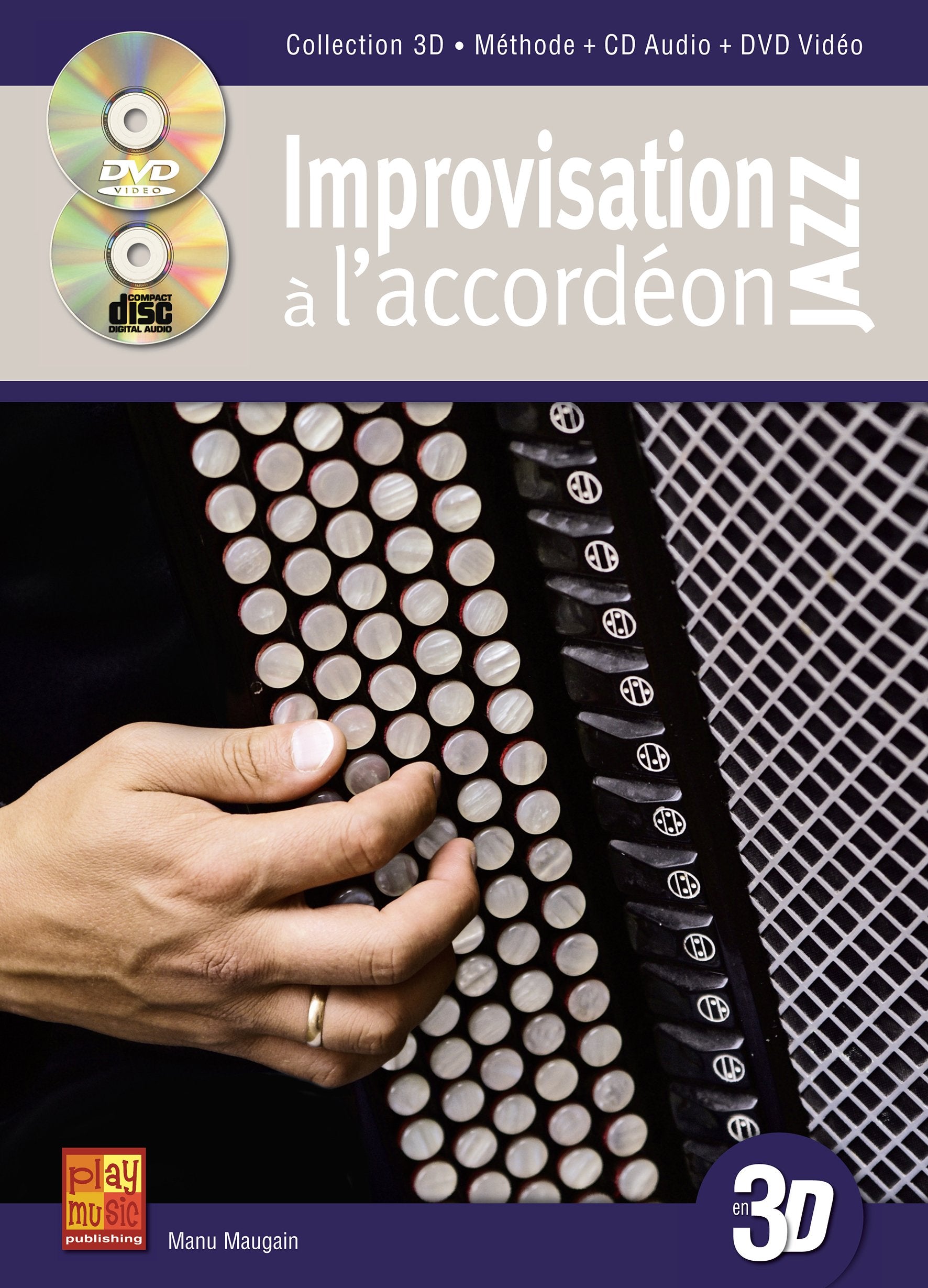 Improvisation jazz à l'accordéon en 3D (1 Livre + 1 CD + 1 DVD) book