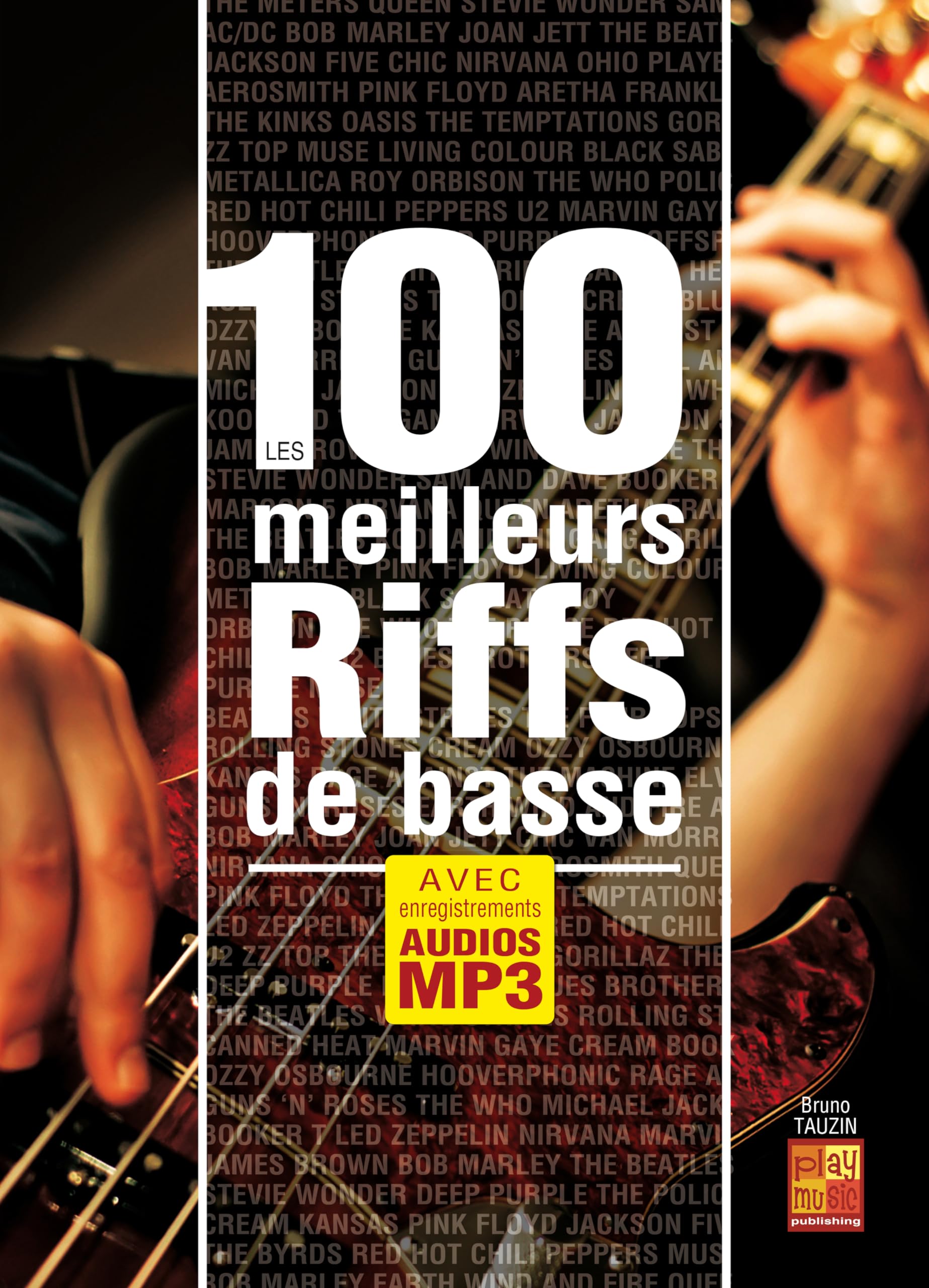 Les 100 Meilleurs Riffs de Basse. Solo pour Guitare Basse. Comprend CD Sheet Music
