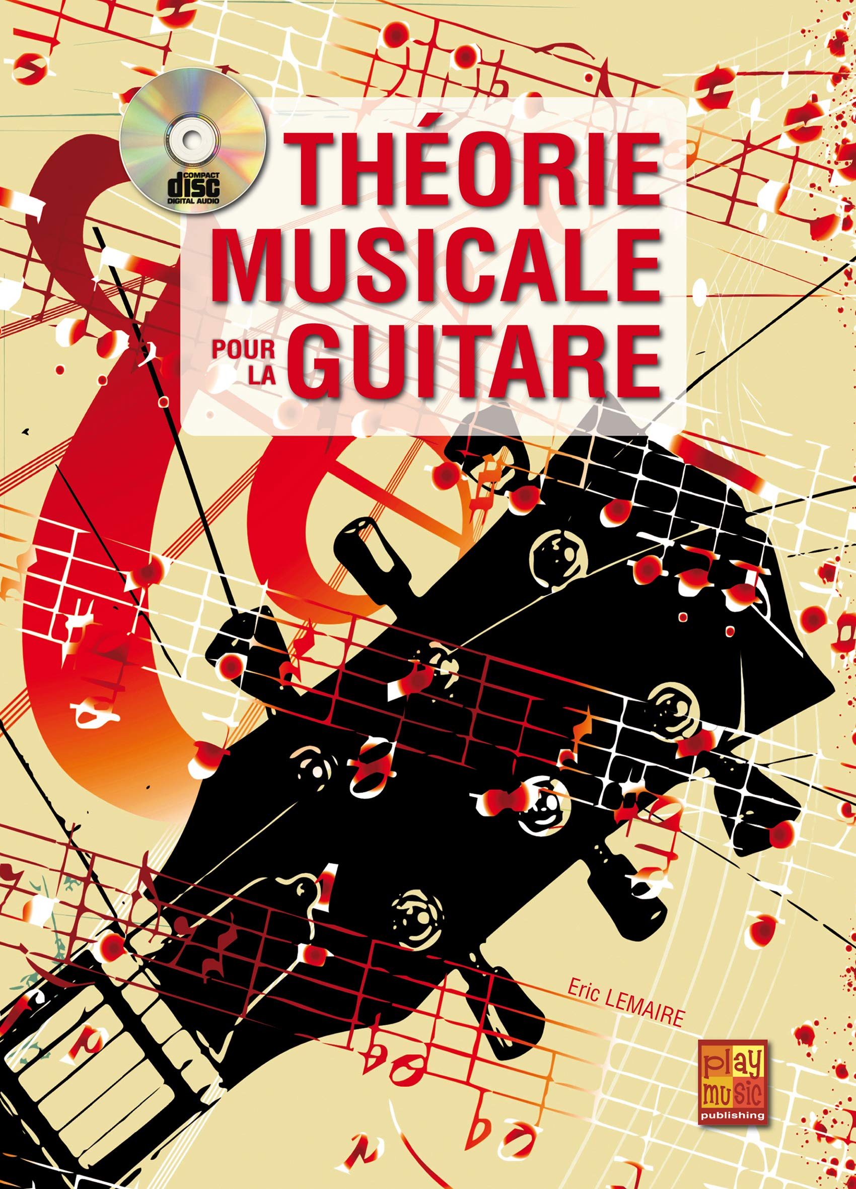 Théorie musicale pour la guitare (1 Livre + 1 CD) book