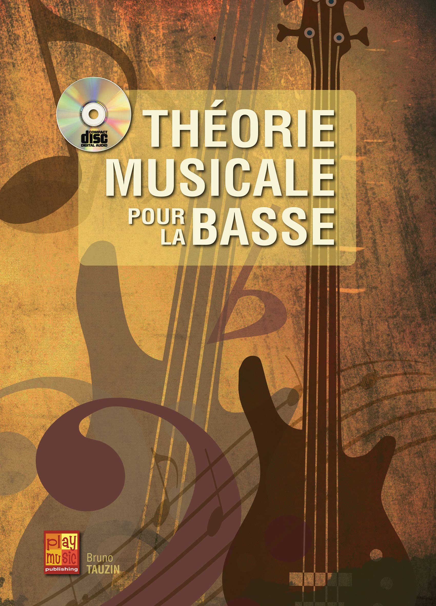 Théorie musicale pour la basse (1 Livre + 1 CD) book