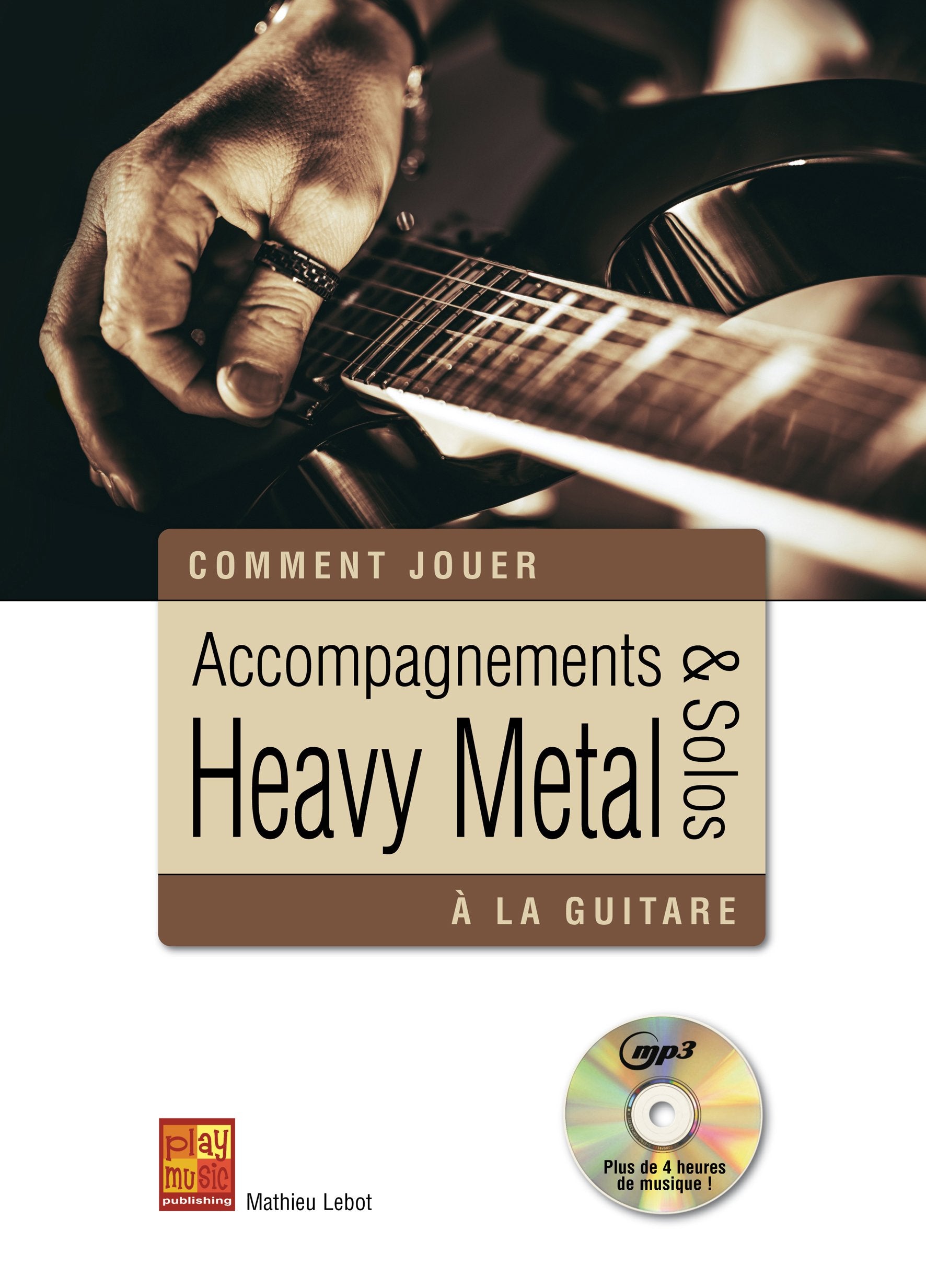 Accompagnements & solos Heavy Metal à la guitare (1 Livre + 1 CD) book