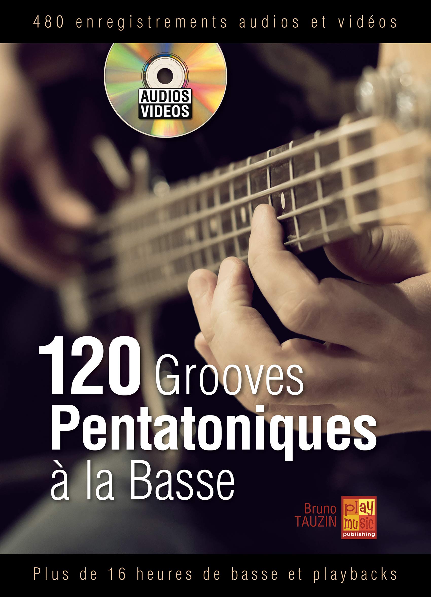 120 grooves pentatoniques à la basse - 1 Livre + 1 Disque (Audios/Vidéos) Professional & Reference Books