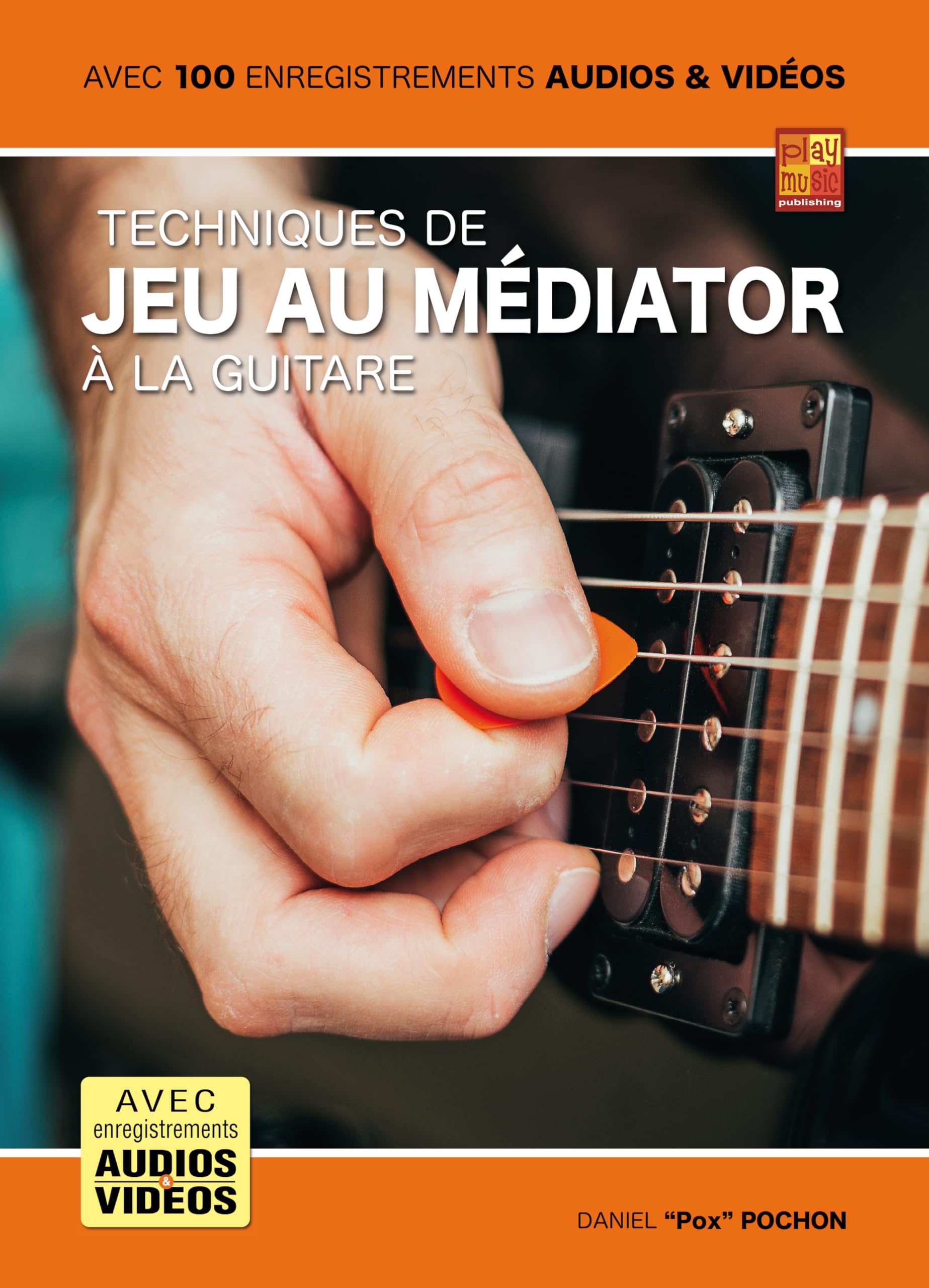 Techniques de jeu au médiator à la guitare (Livre grand format avec enregistrements audios et vidéos à télécharger) Children's books