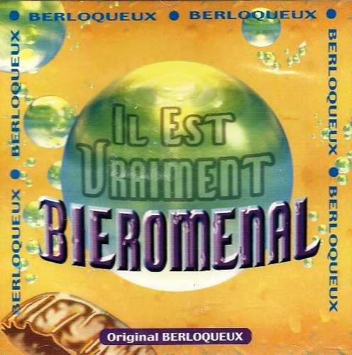 Product Image: BERLOQUEUX - IL EST VRAIMENT BIEROMENAL
