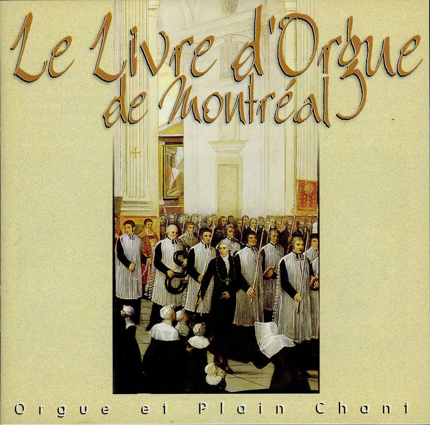 Le Livre D'Orgue De Montreal Classical