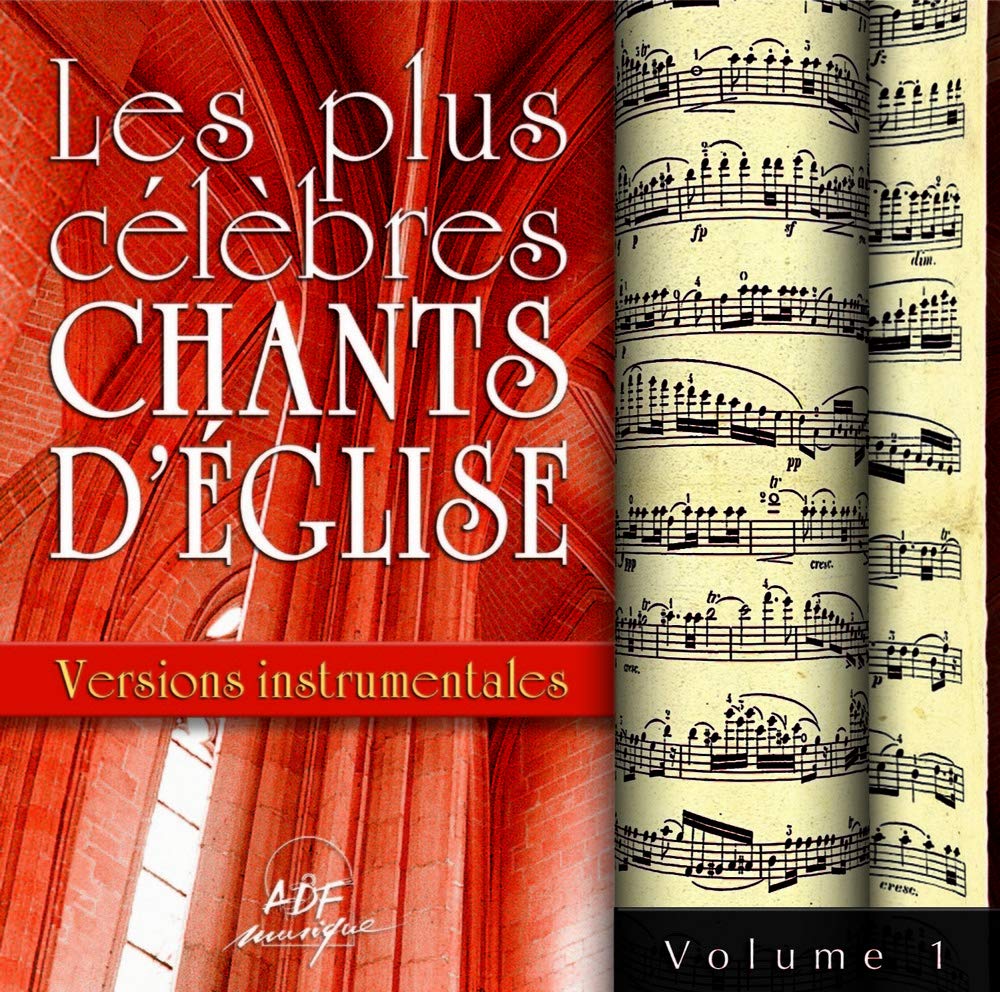 Les Plus Célèbres Chants d'Eglise - Versions Instrumentales - Vol 1 Music