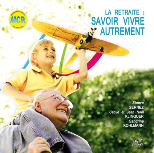 La Retraite : Savoir Vivre Autrement Music