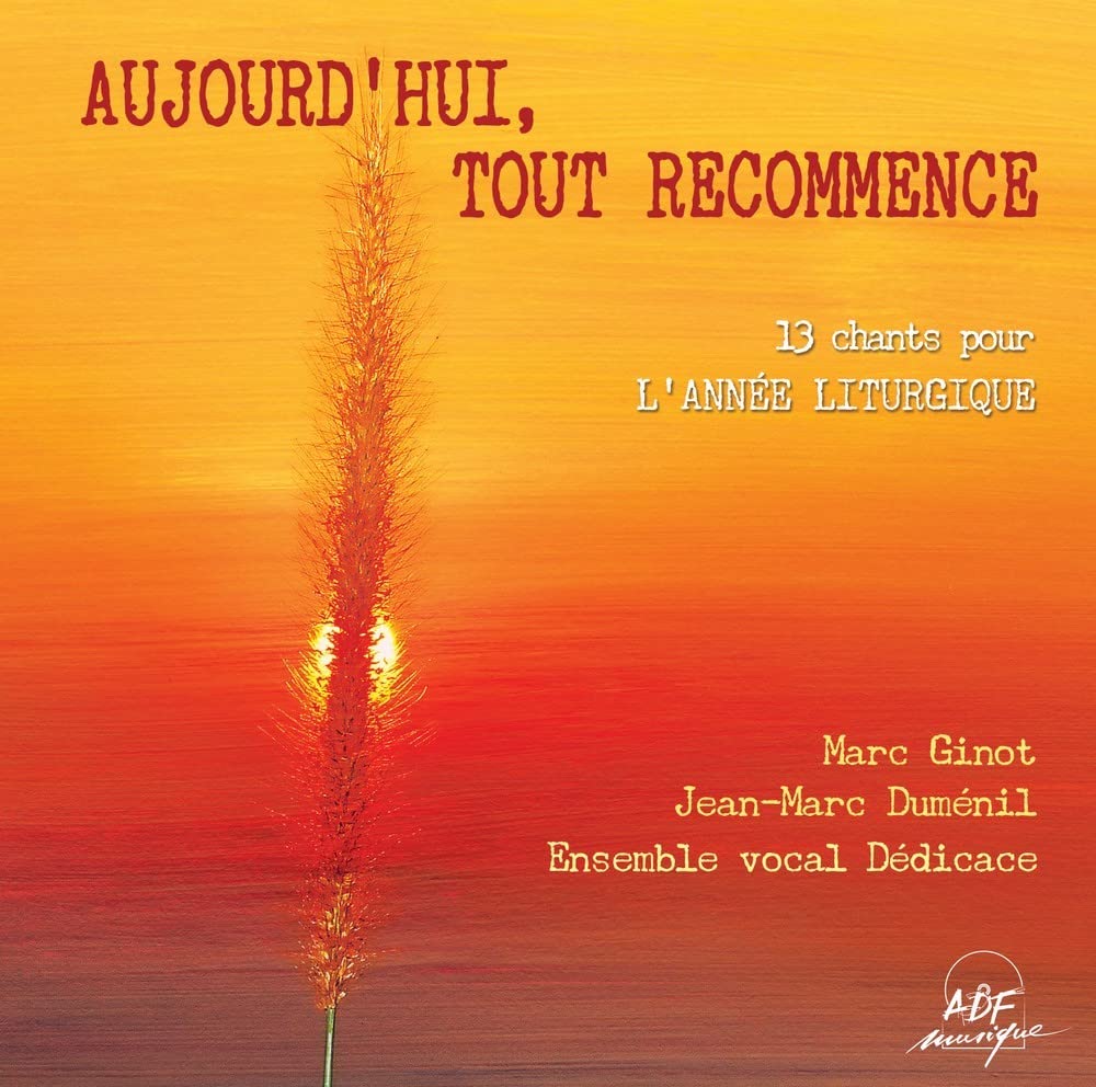 Aujourd'hui, Tout Recommence cd