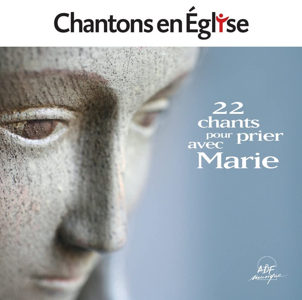 Chantons en Église - 22 chants pour prier avec Marie cd
