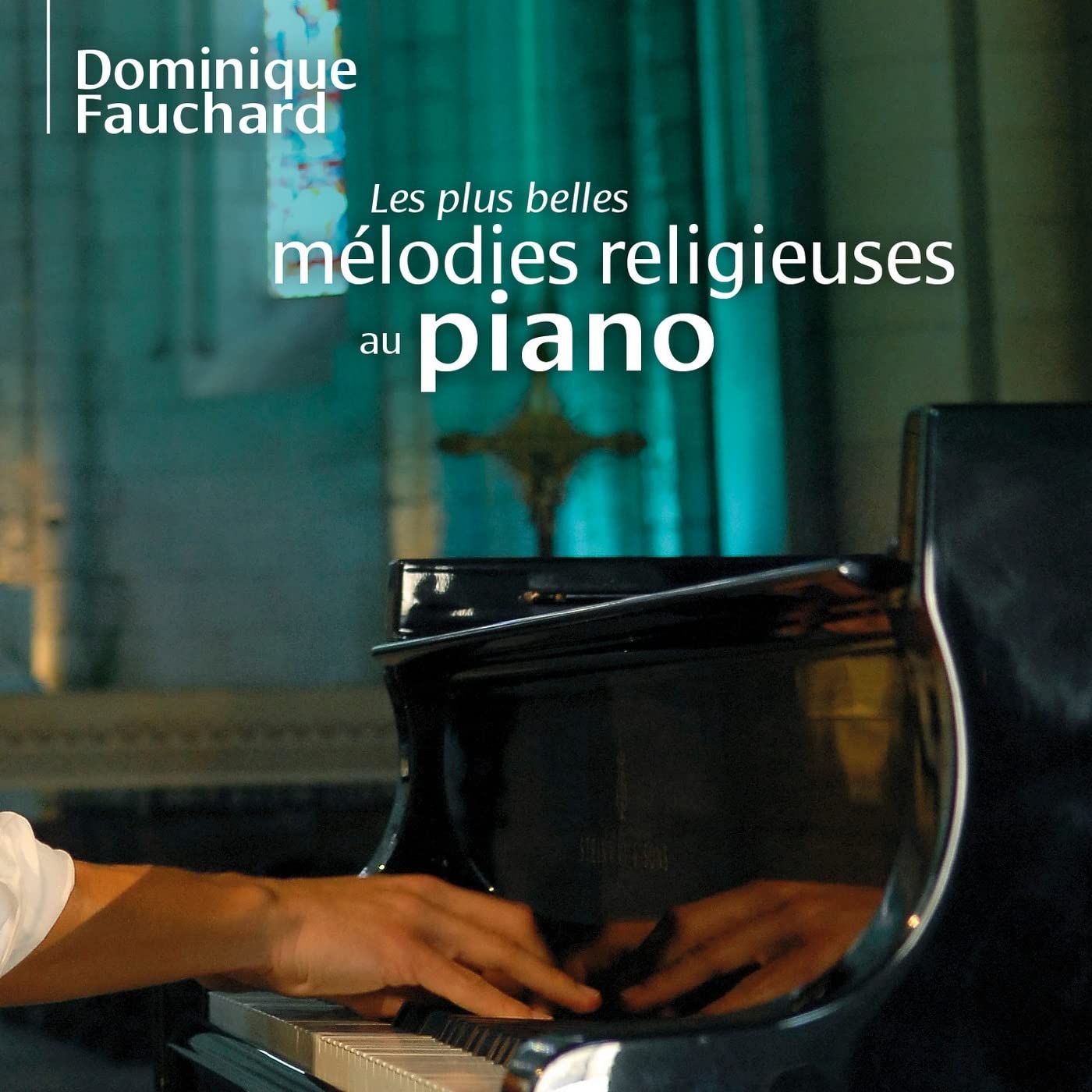 Les plus belles mélodies religieuses au piano Music