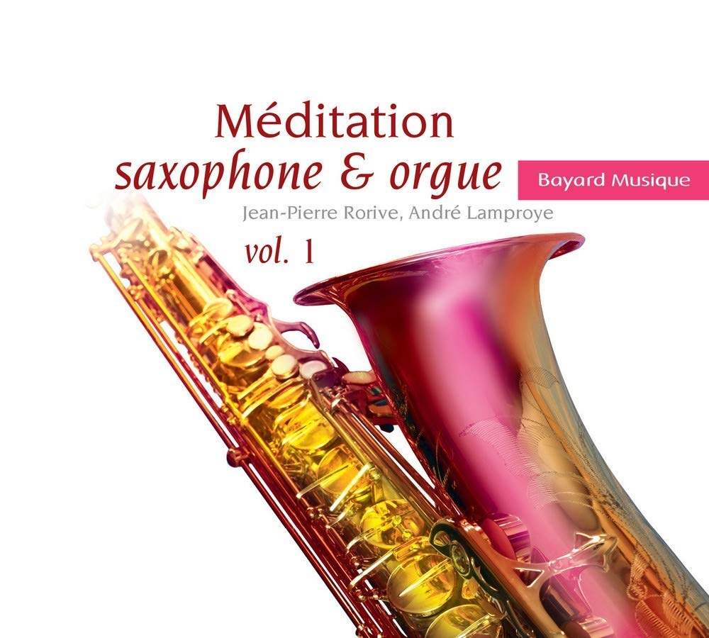 Méditation saxophone & orgue Vol. 1 cd