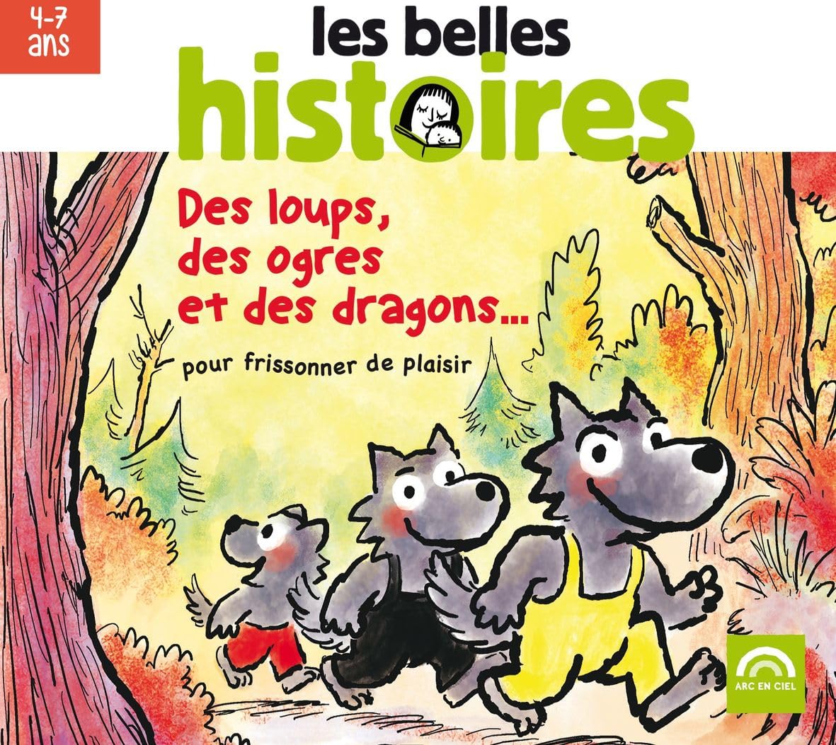 Les belles histoires : Des loups, des ogres et des dragons cd