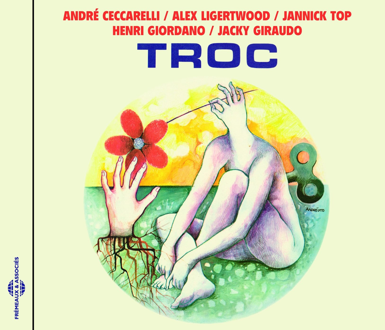 Andre Ceccarelli – Alex Ligertwood – Jannick Top – Henri Giordano – Jacky Giraudo cd