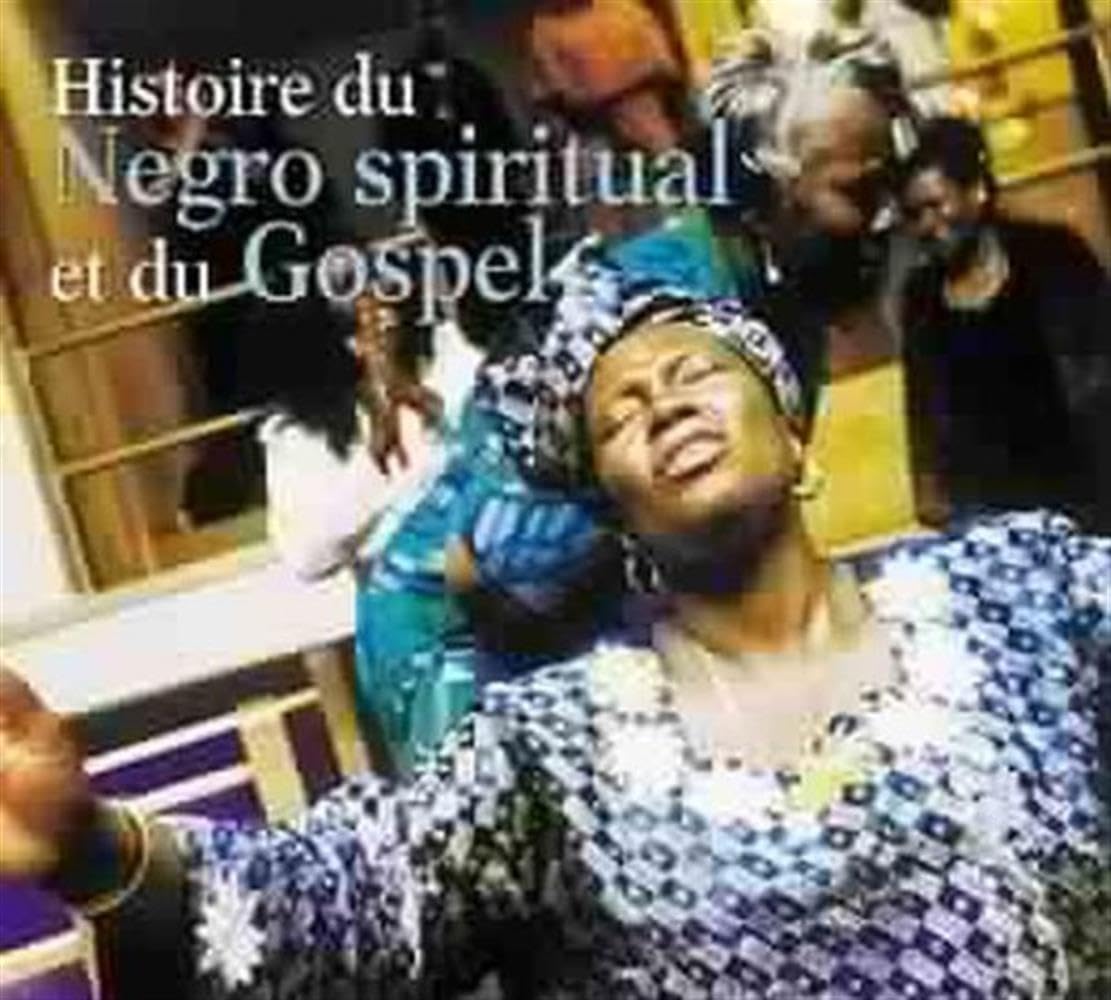 Histoire du Negro Spiritual & Gospel Other music genres