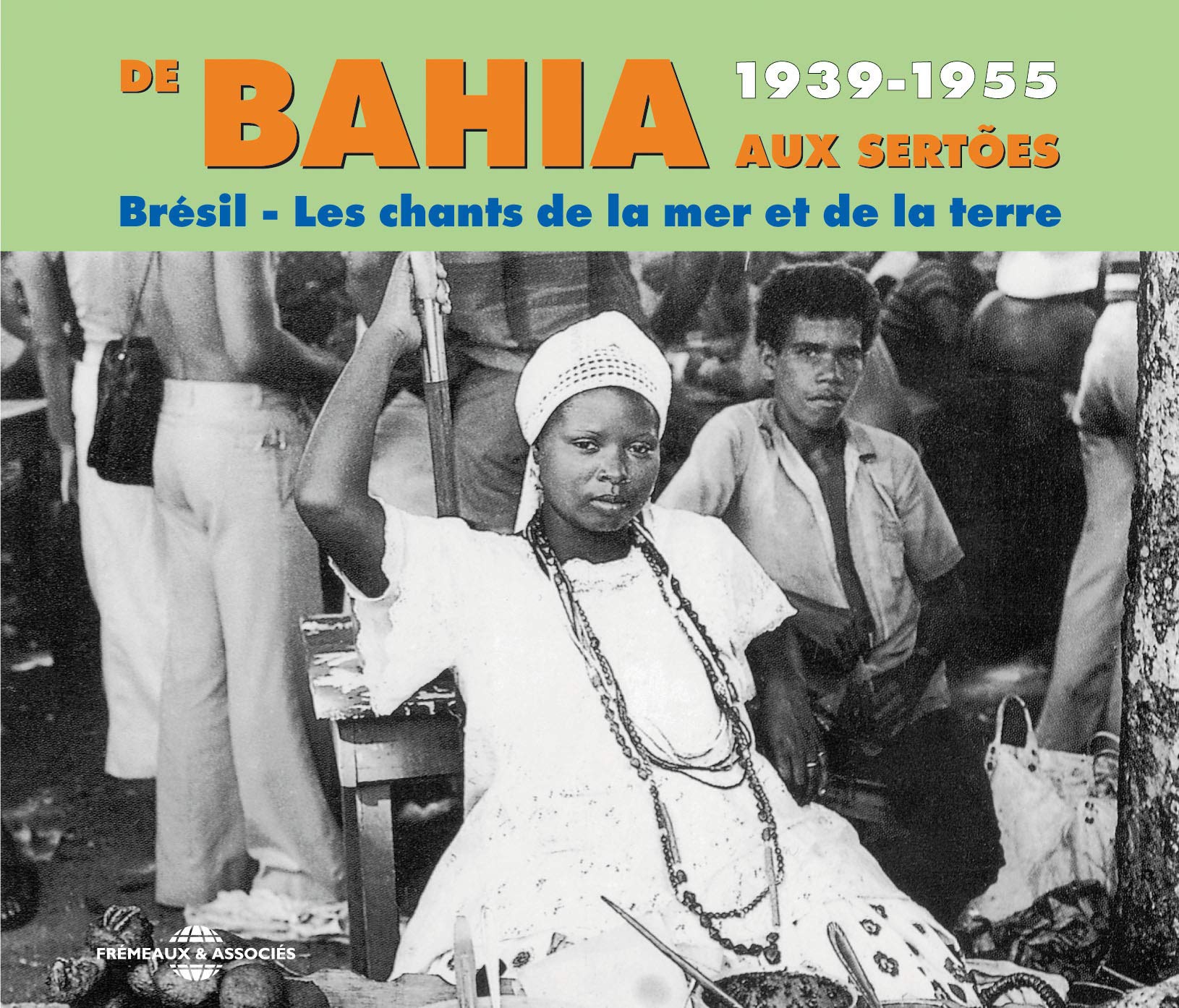 Bresil : Les Chants de la Mer et de la Terre Country & Folk