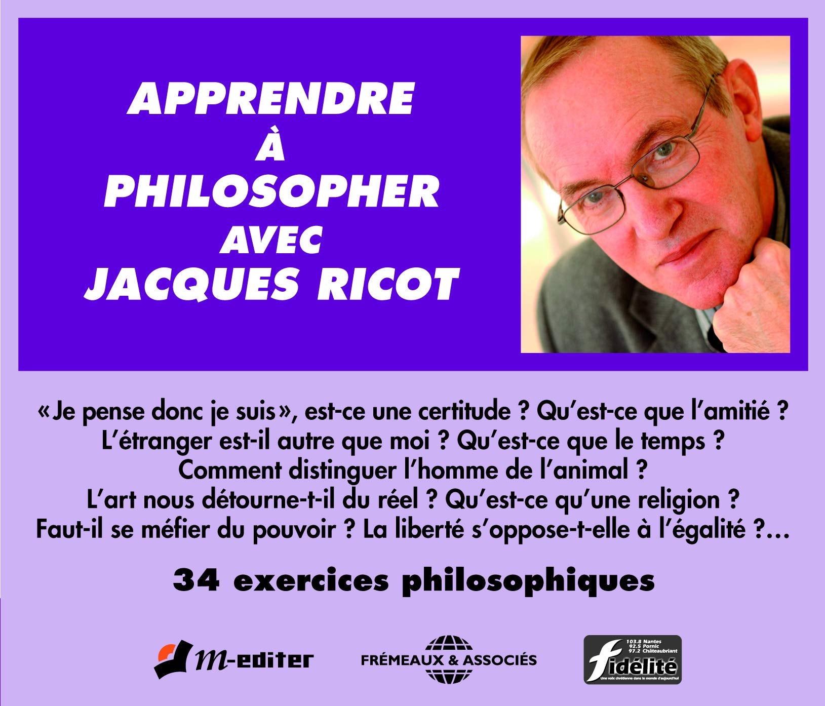 Apprendre A Philosopher Avec Jacques Ricot : 34 Exercices Philosophiques cd