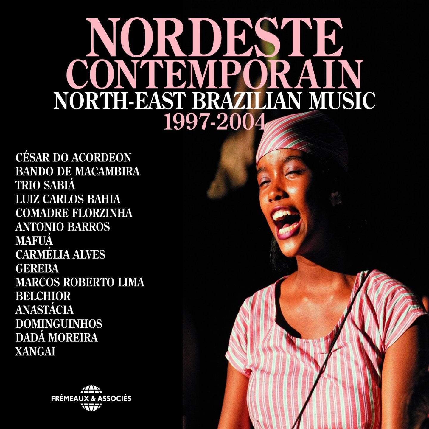 North-East Brazilian Music 1997-2004 Dance & Electronic