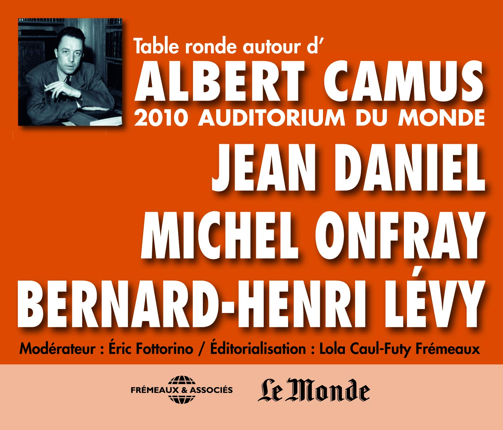 Autour Dalbert Camus-Table Ronde a Lau Music