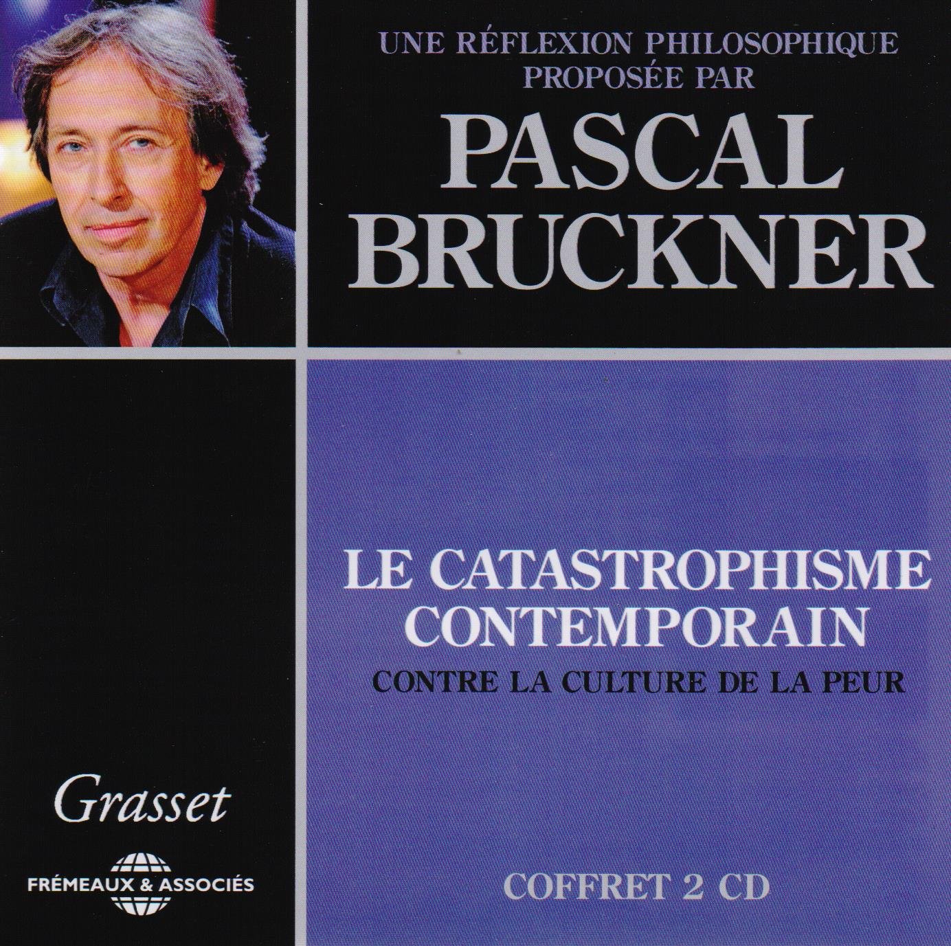 Le catastrophisme contemporain contre la culture de la peur Computer Science