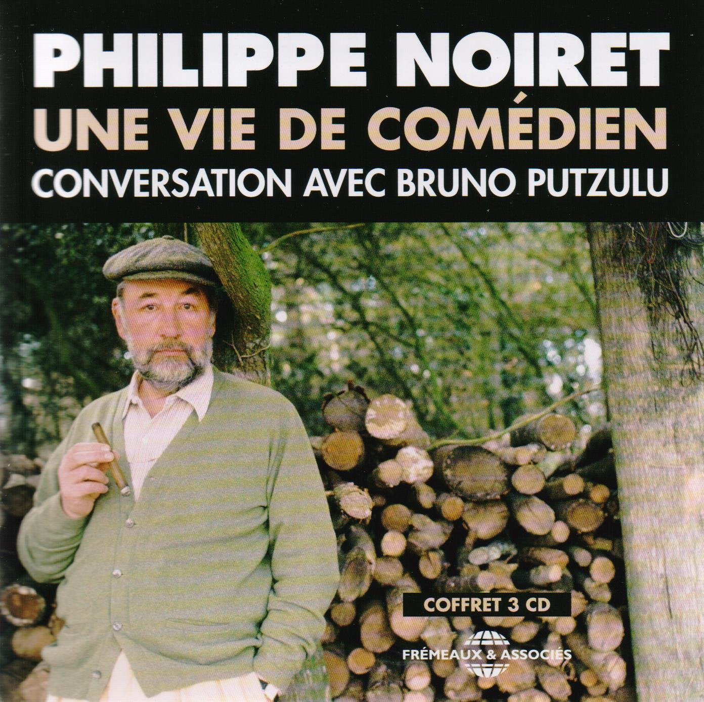 Une Vie de Comedien-Conversation avec Bruno Putzulu cd