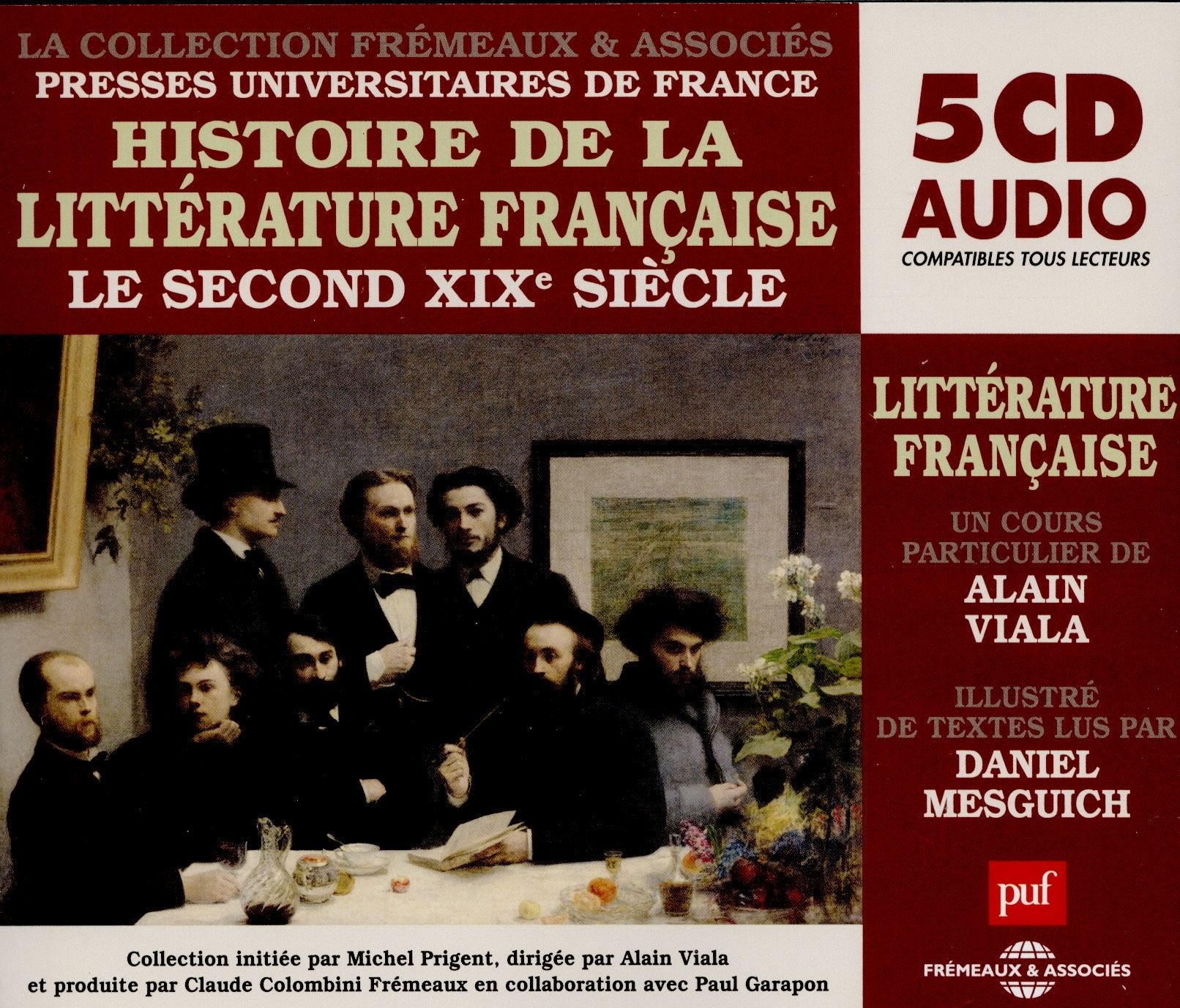 HISTOIRE DE LA LITTERATURE FRANCAISE VOL 6 - LE SECOND XIXE SIECLE UN COURS PARTICULIER DE ALAIN VIA Contemporary literature