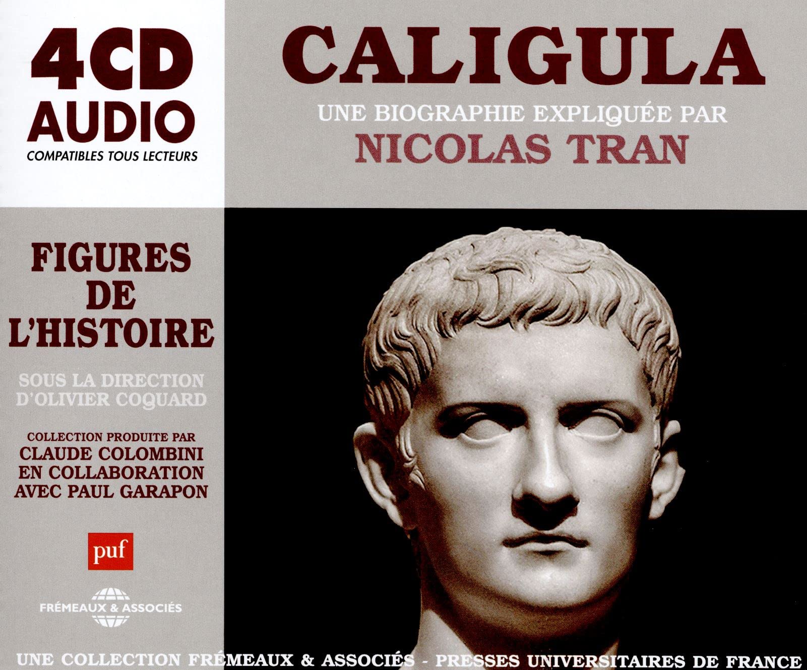 CALIGULA, UNE BIOGRAPHIE EXPLIQUÉE: UN COURS PARTICULIER DE NICOLAS TRAN (PUF/FRÉMEAUX) cd