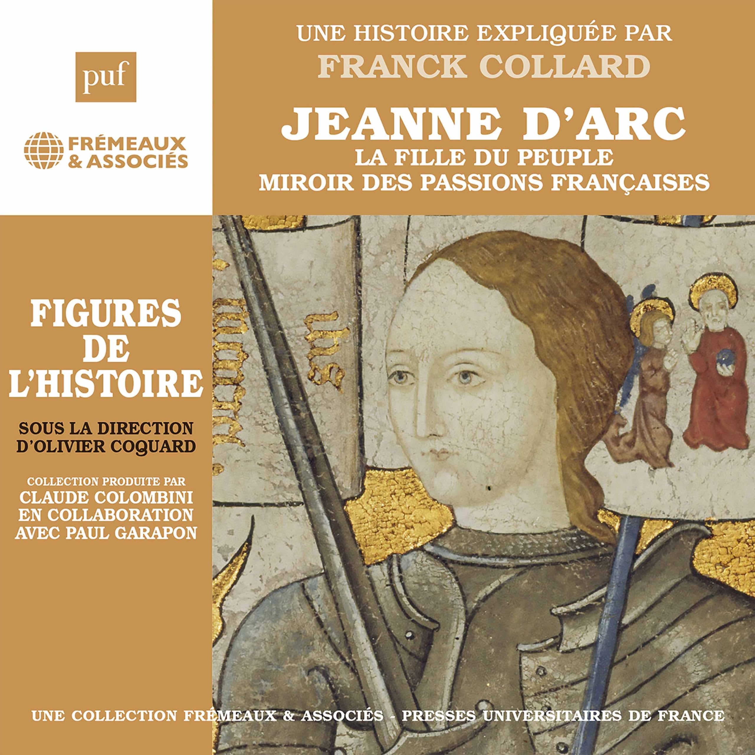 Jeanne d'Arc la fille du peuple, miroir des passions françaises French history