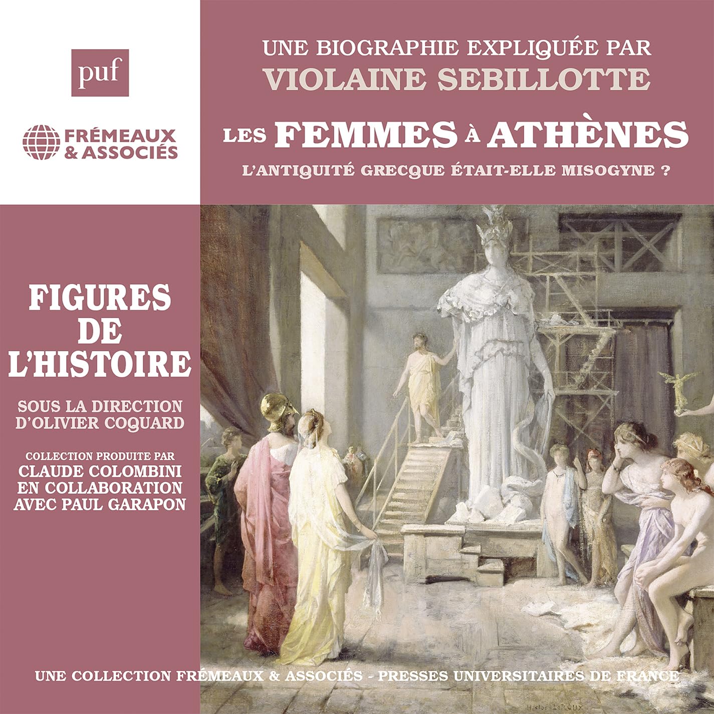 Les Femmes a Athenes-l'Antiquite Grecque Était-Elle Misogyne ? (Puf) Music