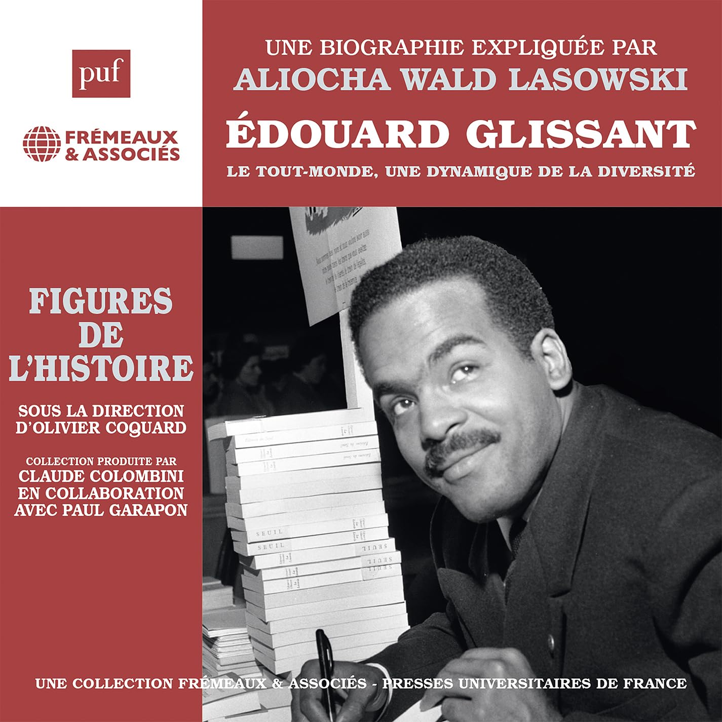 Edouard Glissant-le Tout-Monde, une Dynamique de la Diversite (Puf) cd