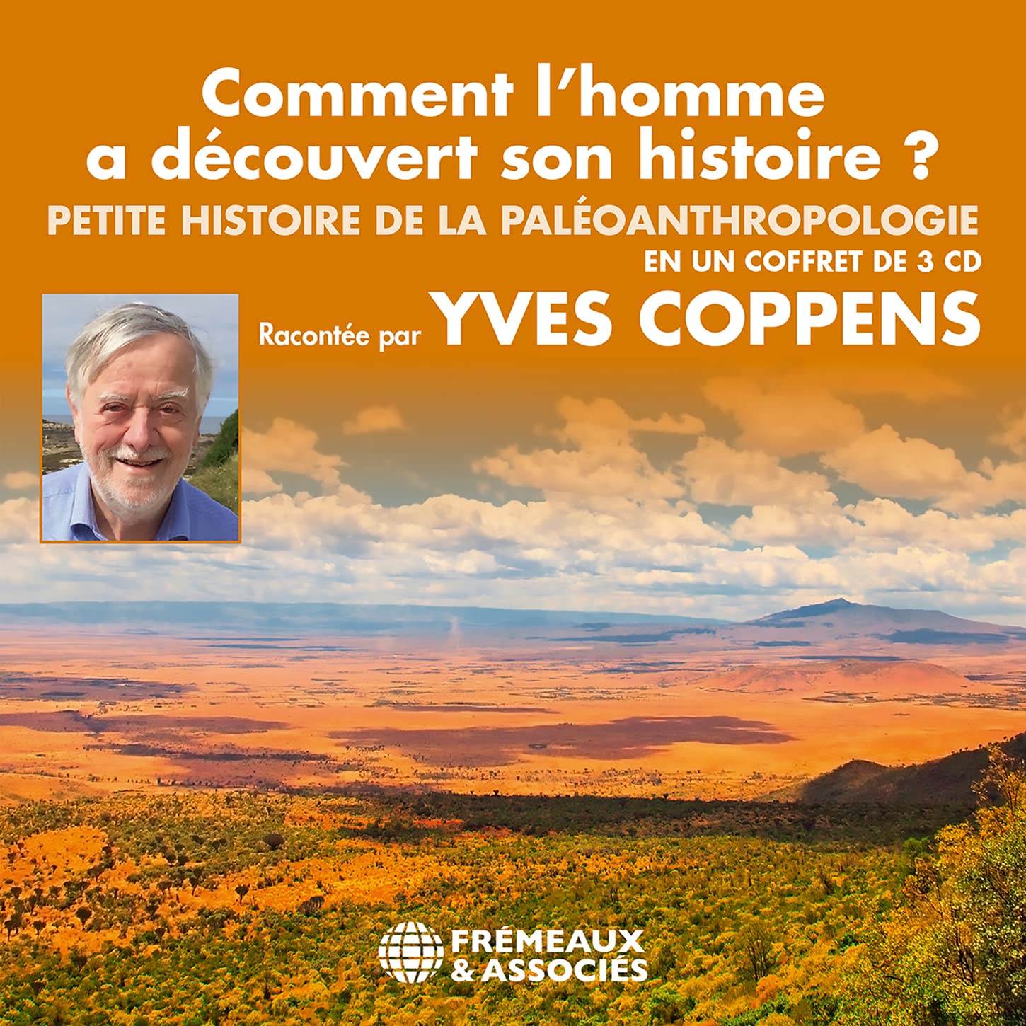 Comment l'Homme a Découvert Son Histoire ? Petite Histoire de la Paleoanthropologie Classical