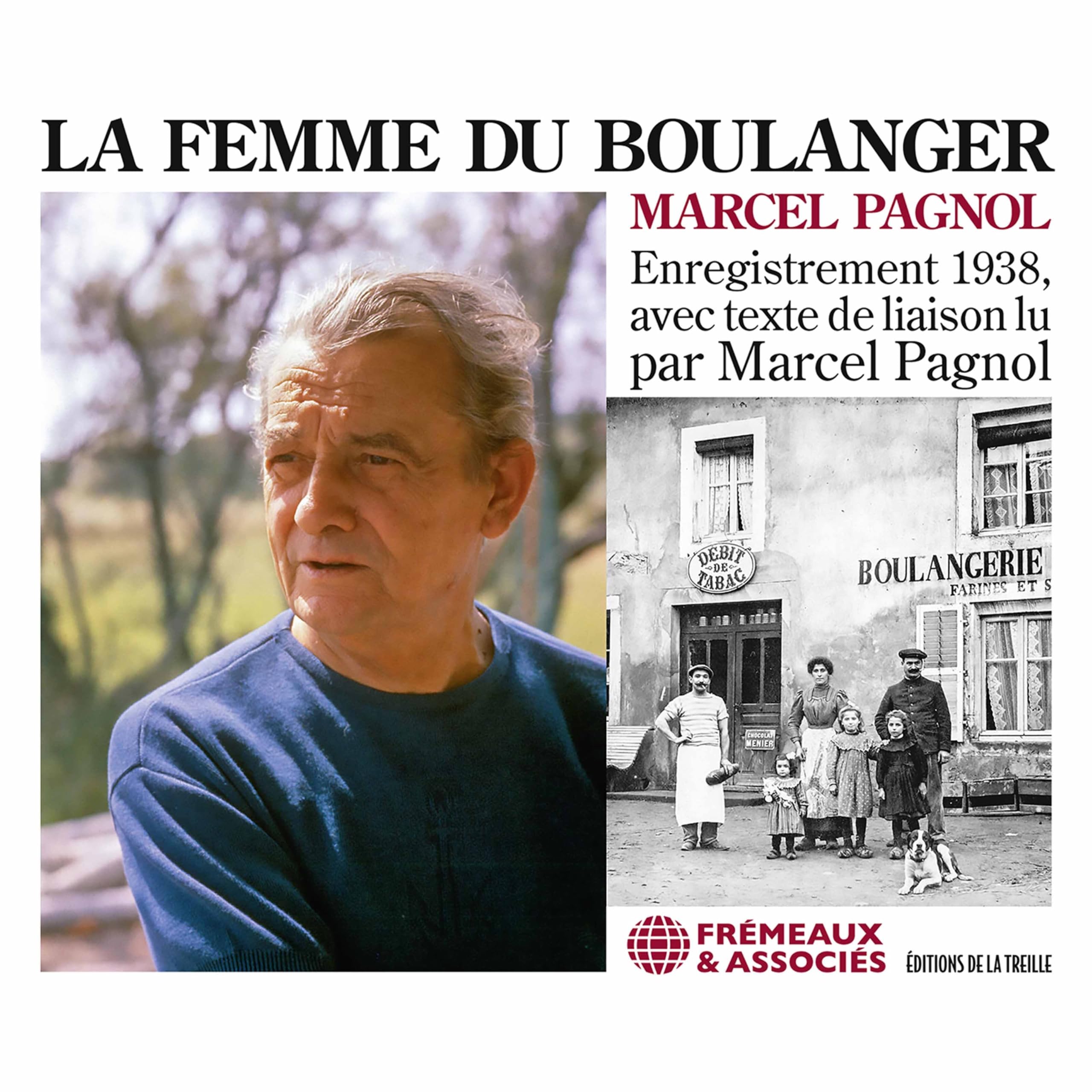 LA FEMME DU BOULANGER, AVEC TEXTE DE LIAISON LU PAR MARCEL PAGNOL cd
