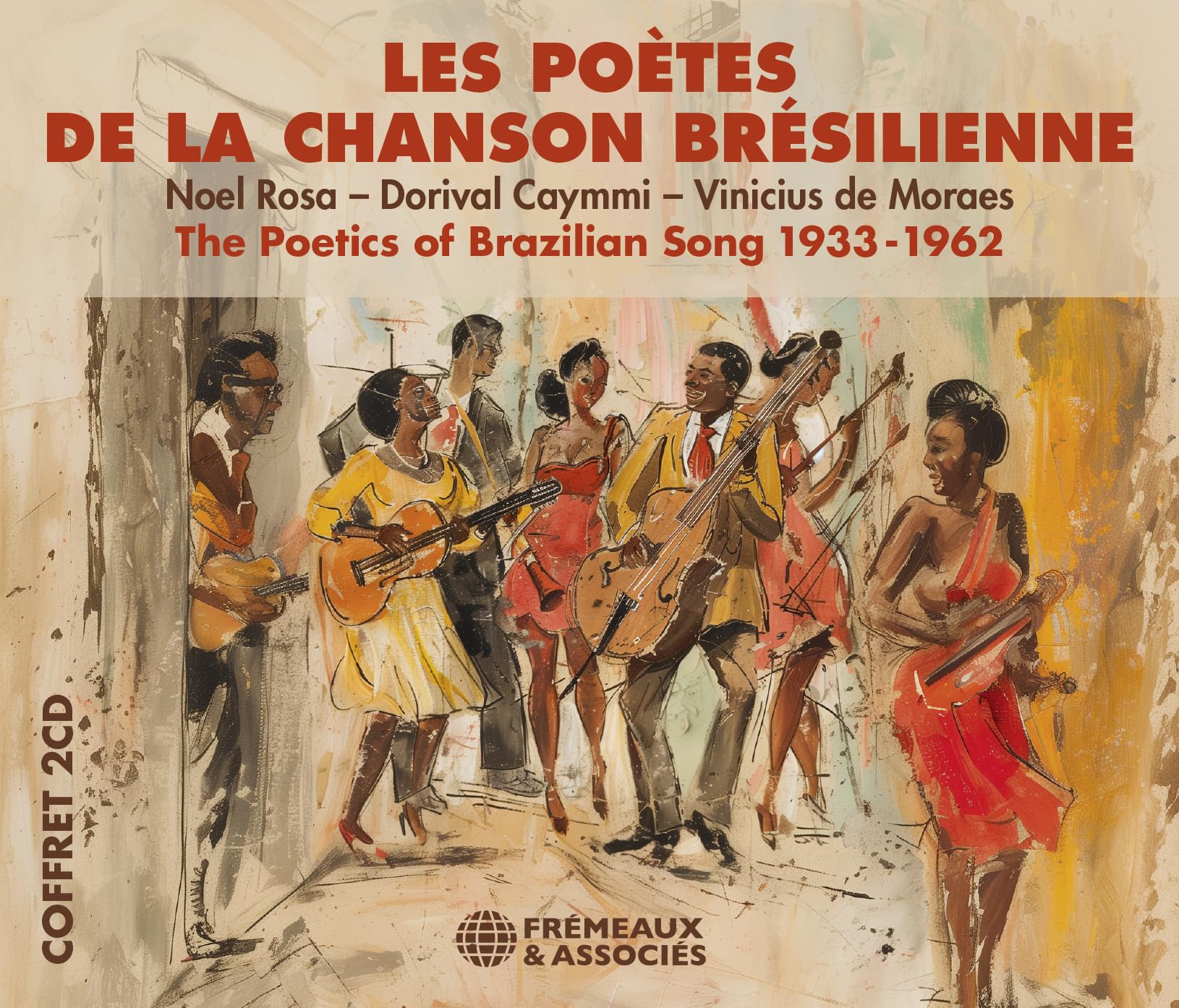 LES POÈTES DE LA CHANSON BRÉSILIENNE 1933-1962 cd