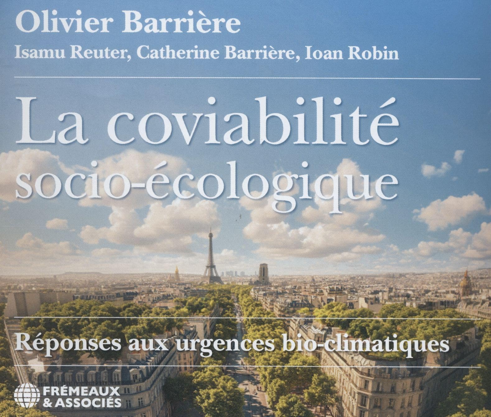 LA COVIABILITÉ SOCIO-ÉCOLOGIQUE: RÉPONSES AUX URGENCES BIOCLIMATIQUES Books