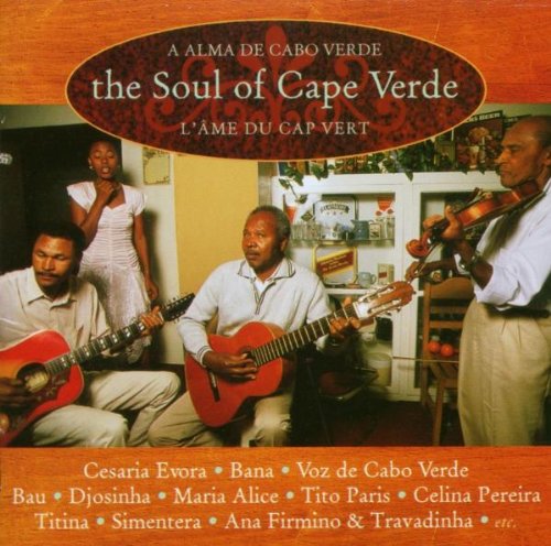 The Soul of Cape Verde World Music