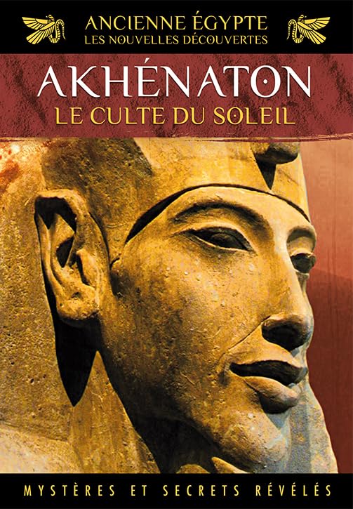 Ancienne egypte, vol. 5 : les nouvelles découvertes : akhenaton Films