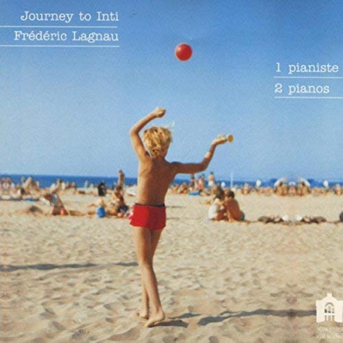 Journey To Inti - 1 Pianiste / 2 Pianos cd