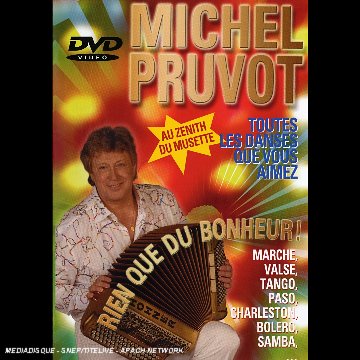 Michel Pruvot : Rien que du bonheur Music