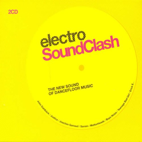 Electro Soundclash the New Sound of Dance & Electronic