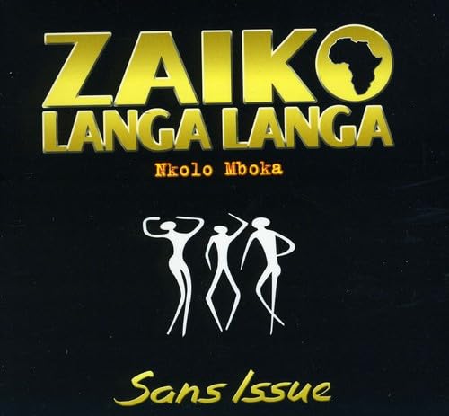 Zaiko Langa Langa - Sans Issue World Music