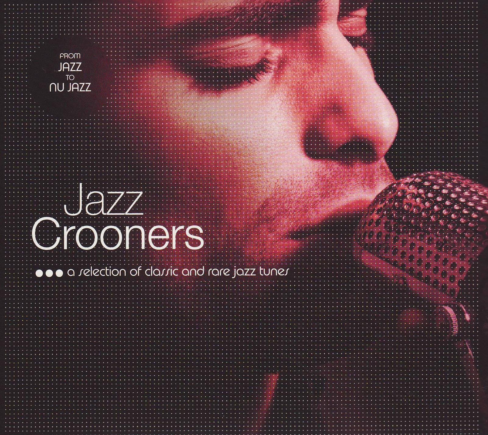 Jazz Crooners-from Jazz to Nu Jazz cd