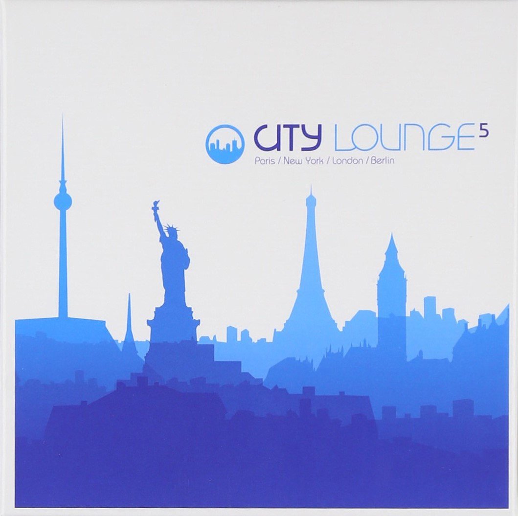 City Lounge Vol.5 (Paris/New York/London/Berlin) Dance & Electronic