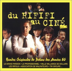 Du rififi au ciné Vol.3 - Bandes originales de polars des années 80 cd