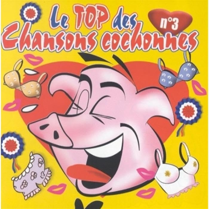 Le Top des chansons cochonnes Vol. 3 cd