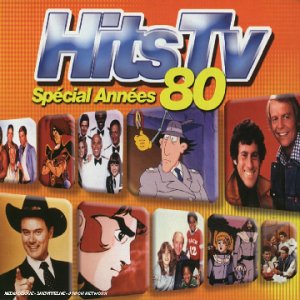Hits TV : Sp?Cial Ann?Es 80 Music