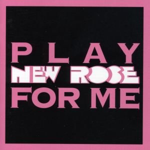 Play New Rose for Me Alternative & Indie