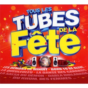 Tous Les Tubes De La Fête cd
