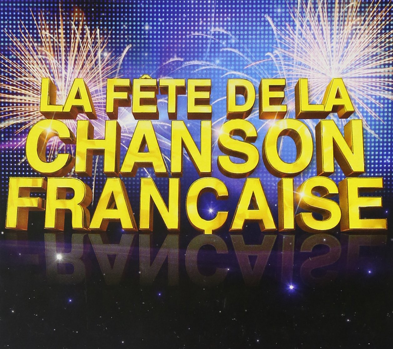 Various Artists - La Fete De La Chanson Frangaise World Music