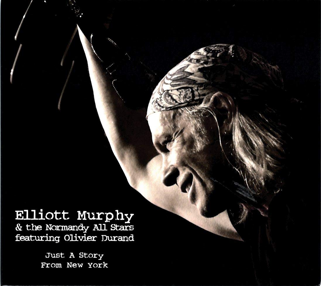 Elliott Murphy, The Normandy All Stars - Just A Story From New York Pop