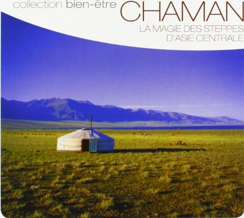 Chaman : la Magie des Steppes d'Asie Centrale cd